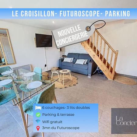 Le Croisillon -Futuroscope-Parking-Laconciergerie Chasseneuil-du-Poitou Exterior photo